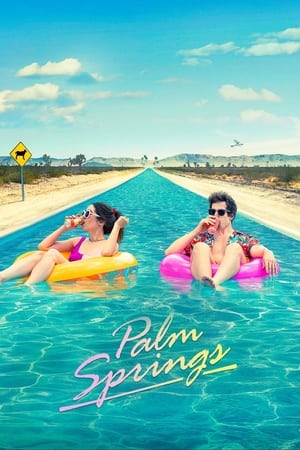 Yarın Yokmuş Gibi – Palm Springs izle